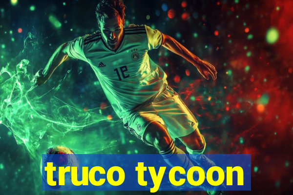 truco tycoon